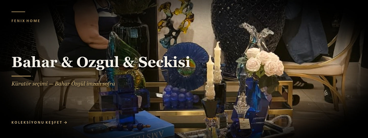 Bahar Özgül Seçkisi · Fenix Home